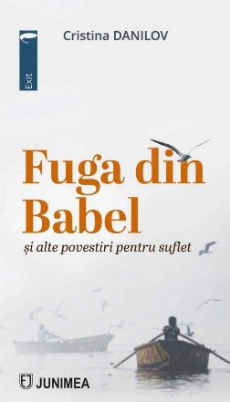 Fuga din Babel şi alte povestiri despre suflet