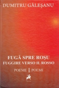 Fuga spre rosu/Fuggire verso il rosso (poeme/poemi)