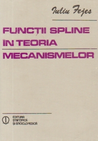 Functii spline in teoria mecanismelor (Fejes)