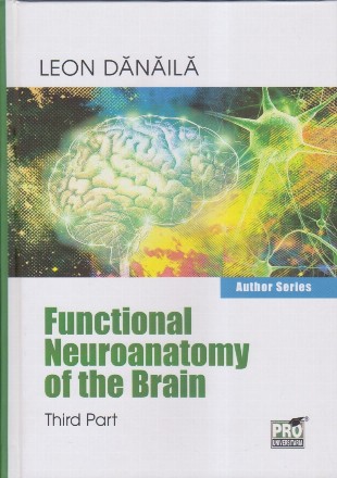 Functional neuroanatomy of the brain. Volume III