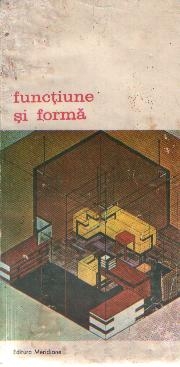 Functiune si forma