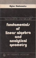 Fundamentals of linear algebra and analytical geometry