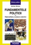 Fundamentele politicii. Vol. al II-lea. Rationalitate si actiune colectiva