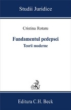 Fundamentul pedepsei. Teorii moderne