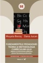 FUNDAMETELE PEDAGOGIEI TEORIA METODOLOGIA CURRICULUM