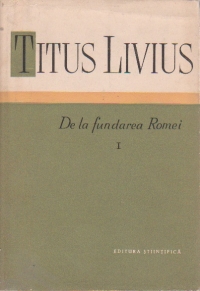 De la fundarea Romei, Volumul I