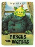 Fungus the Bogeyman