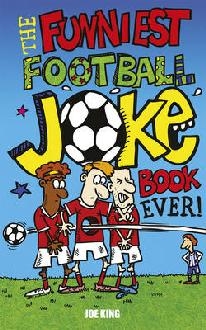 Funniest Football Joke Book Ever!