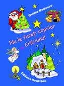 Nu le furati copiilor Craciunul