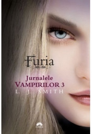 Furia (Jurnalele Vampirilor, vol. 3)