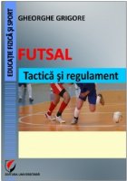 Futsal. Tactica si regulament