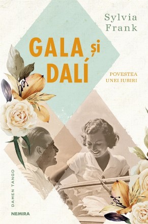 Gala şi Dalí : povestea unei iubiri