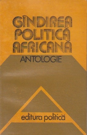 Gandirea politica africana - antologie