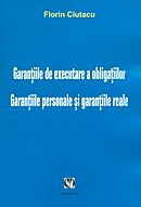 Garantiile de executare a obligatiilor. Garantiile personale si garantiile reale