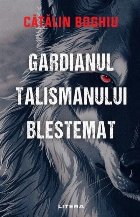 Gardianul talismanului blestemat