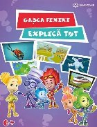 Gasca Fixiki explica tot Caiet