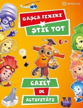 Gasca Fixiki stie tot. Caiet de activitati