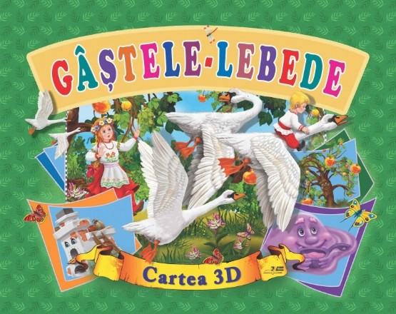 Gastele-Lebedele. Cartea 3D