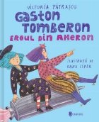 Gaston Tomberon Eroul din Aheron