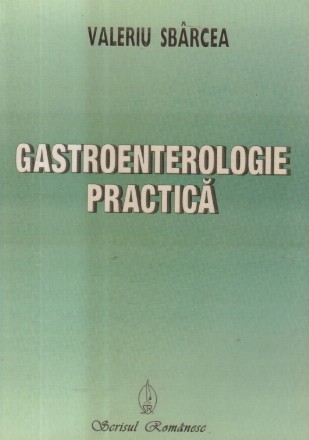 Gastroenterologie practica (Sbarcea)