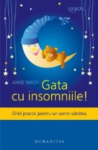 Gata insomniile Ghid practic pentru