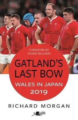 Gatland's Last Bow - Wales in Japan 2019