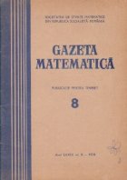 Gazeta Matematica, Nr. 8 - August 1974