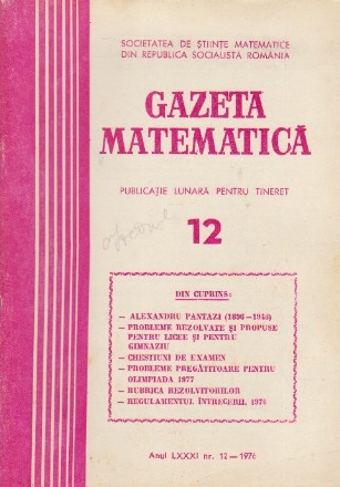 Gazeta Matematica, Nr. 12 - Decembrie 1976