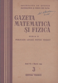 Gazeta matematica si fizica,  3/1955