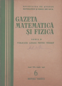 Gazeta matematica si fizica,  6/1956