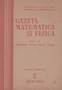 Gazeta matematica si fizica,  2/1957