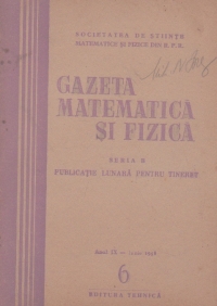 Gazeta matematica si fizica, 6/1958