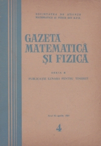 Gazeta matematica si fizica, 4/1960