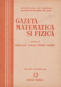 Gazeta matematica si fizica, 12/1957