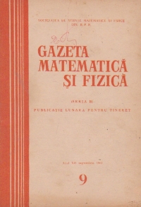 Gazeta matematica si fizica, 9/1961