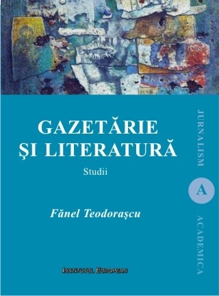 Gazetarie si literatura. Studii