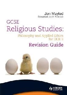 GCSE Religious Studies: Philosophy and Applied Ethics Revisi