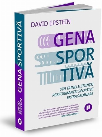 Gena sportiva. Din tainele stiintei performantei sportive extraordinare