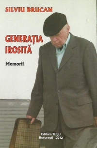 Generatia irosita. Memorii (Editie 2012)