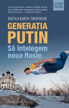 Generatia Putin. Sa intelegem noua Rusie