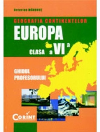 Geografia continentelor - Europa. Manual clasa a VI-a