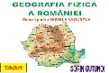 Geografia fizica a Romaniei - sinteze pentru testele nationale