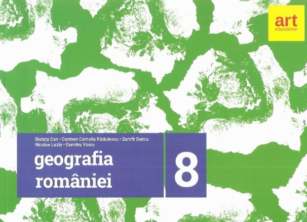 Geografia Romaniei. Caiet pentru clasa a VIII-a