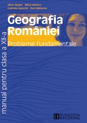 Geografia Romaniei. Manual pentru clasa a XII-a, Probleme fundamentale, editie 2002