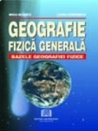 Geografie fizica generala bazele geografiei