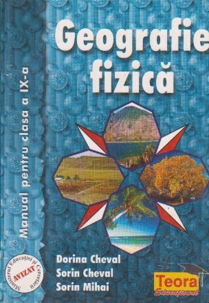 Geografie fizica - manual pentru clasa a IX-a