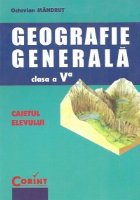 GEOGRAFIE GENERALA (clasa Caietul elevului