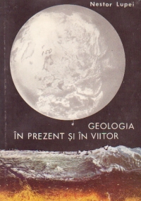 Geologia in prezent si in viitor