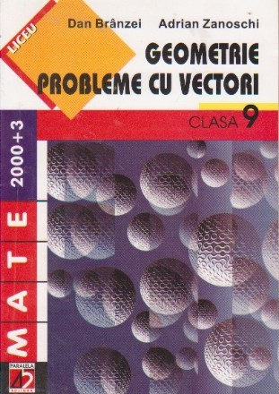 GEOMETRIE. PROBLEME CU VECTORI (clasa a IX-a)