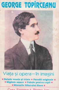 George Topirceanu - viata si opera in imagini